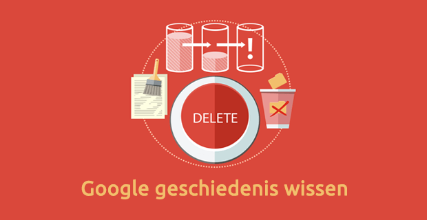 Google geschiedenis wissen 