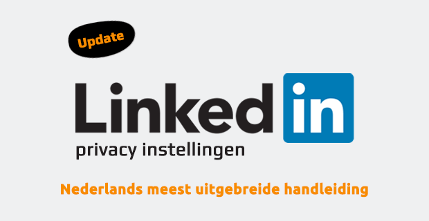 Handleiding LinkedIn privacy instellingen