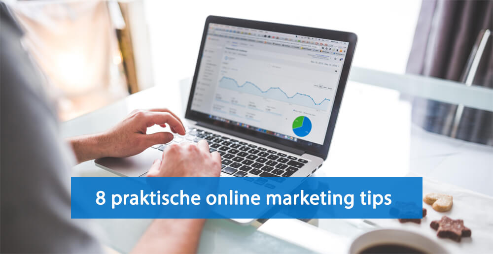 Online marketing tips - Online marketing tips bedrijven - Online marketing tips ZZPers