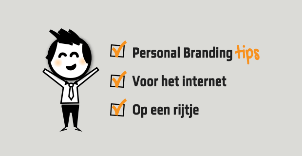 Personal branding tips voor het internet op een rijtje