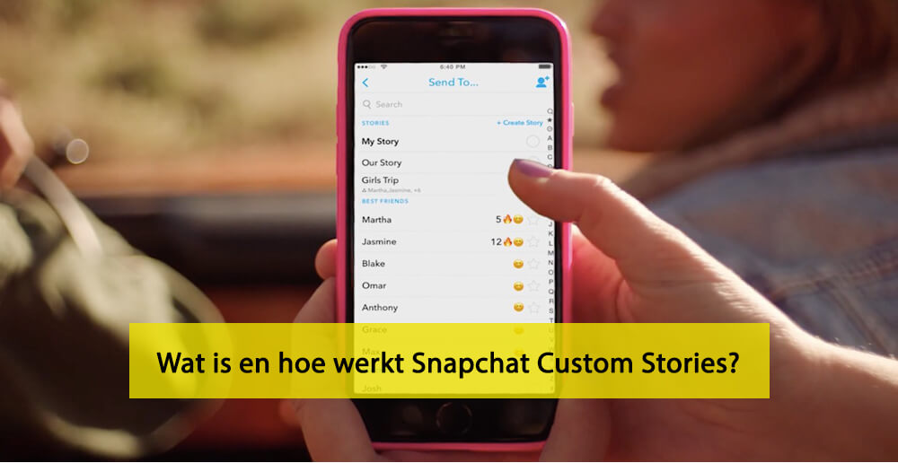 Snapchat Custom Stories - Hoe werkt Snapchat Custom Stories