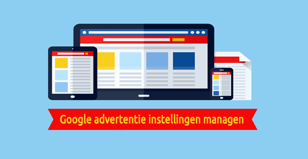 Social media privacy - Google advertentie instellingen