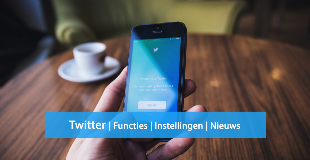 Twitter nieuws - Twitter functies - Twitter instellingen