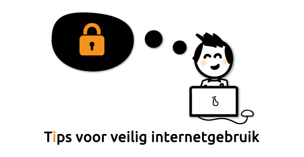 Veilig internetten doe je zo - veilig internetgebruik