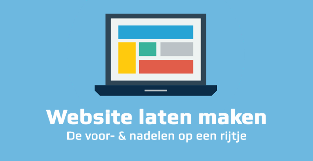 Website laten maken - website laten maken voordelen en nadelen